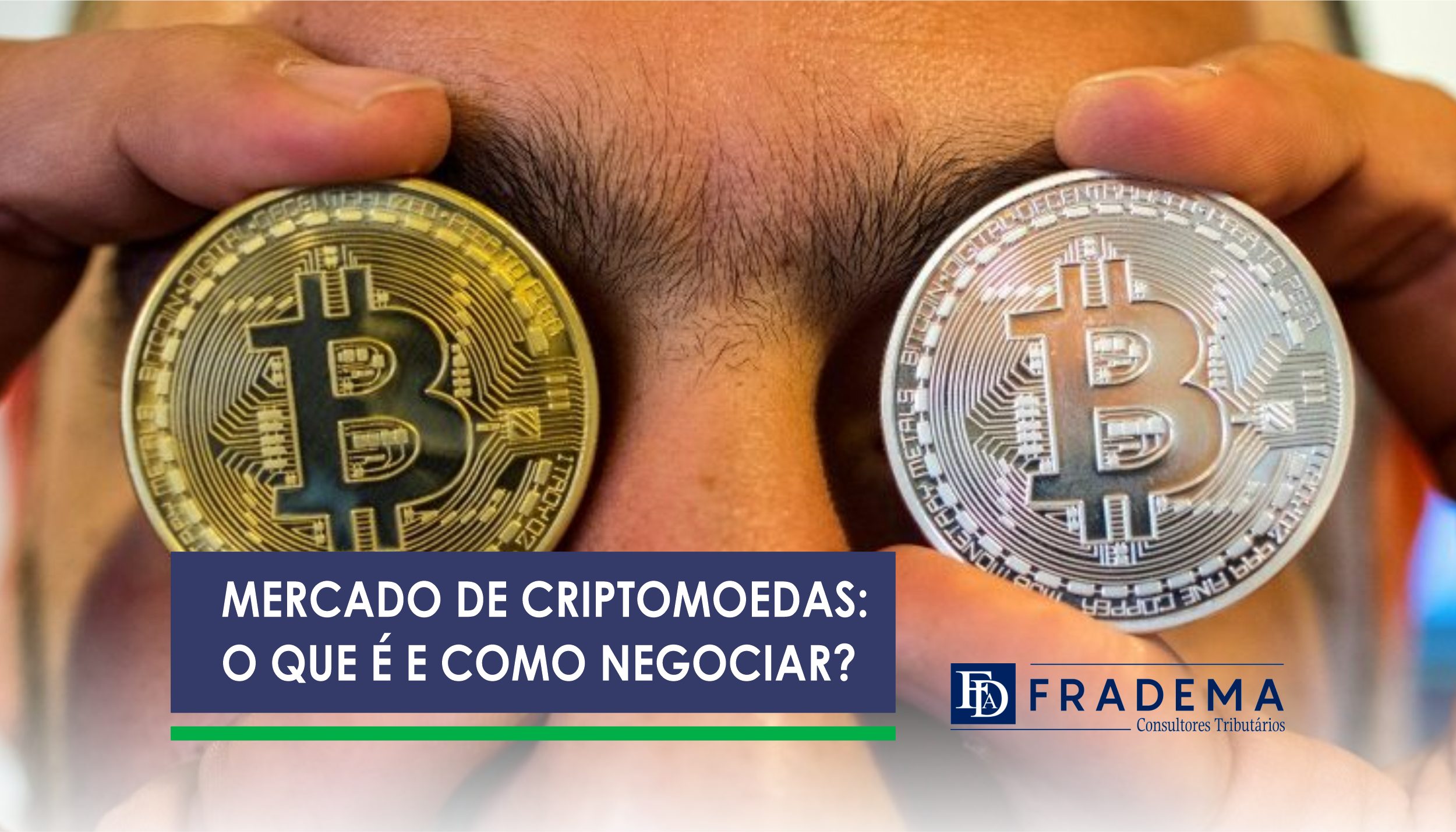 Mercado de Criptomoedas: O que é e como negociar - Fradema Consultoria  tributária
